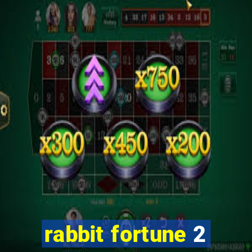 rabbit fortune 2